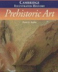 The Cambridge illustrated history of prehistoric art / by Paul G. Bahn.