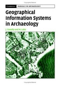 Geographical information systems in archaeology / James Conolly, Mark Lake.