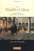 The wealth of ideas : a history of economic thought / Alessandro Roncaglia.