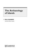 The archaeology of islands / Paul Rainbird.
