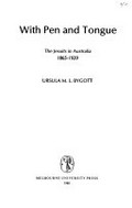 With pen and tongue : the Jesuits in Australia, 1865-1939 / Ursula M.L. Bygott.