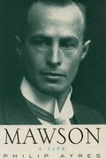 Mawson : a life / Philip Ayres.