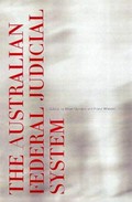The Australian federal judicial system / edited by Brian Opeskin and Fiona Wheeler.