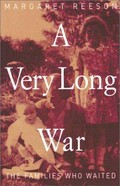 A very long war : the families who waited / Margaret Reeson.
