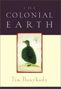 The colonial earth / Tim Bonyhady.