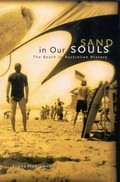 Sand in our souls : the beach in Australian history / Leone Huntsman.