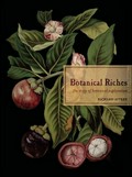 Botanical riches : stories of botanical exploration / Richard Aitken.