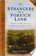 Strangers in a foreign land : the journal of Niel Black and other voices from the Western District / Maggie MacKellar.