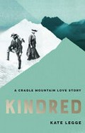 Kindred : a Cradle Mountain love story / Kate Legge.