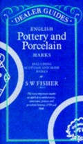 English pottery and porcelain marks, by Stanley W. Fisher.
