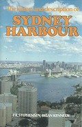 The history and description of Sydney Harbour / P.R. Stephensen, Brian Kennedy.