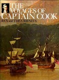 The voyages of Captain Cook / Rex and Thea Rienits.