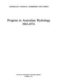 Progress in Australian hydrology, 1965-1974 / Australian National Commission for Unesco.