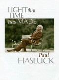 Light that time has made / by Paul Hasluck ; with an introduction and postscript by Nicholas Hasluck.