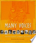 Many voices : reflections on experiences of indigenous child separation / edited by Doreen Mellor and Anna Haebich.