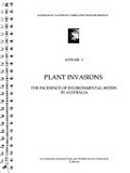 Plant invasions : the incidence of environmental weeds in Australia.