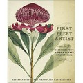 First Fleet artist : George Raper's birds & plants of Australia / Linda Groom.