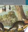 Upside down world : early European impressions of Australia's curious animals / Penny Olsen.