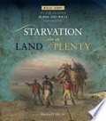 Starvation in a land of plenty : Wills' diary of the fateful Burke and Wills expedition / Michael Cathcart.