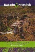 Kakadu and Nitmiluk (Katherine Gorge) National Parks, Northern Territory : a guide to the rocks, landforms, plants, animals, Aboriginal culture and human impact / by Dean Hoatson ... [et al.]