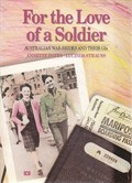 For the love of a soldier : Australian war-brides and their GIs / Annette Potts, Lucinda Strauss.