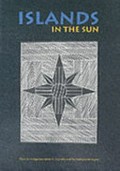 Islands in the sun : prints by indigenous artists of Australia and the Australasian region / Roger Butler, editor.