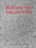 Building the collection / Pauline Green, editor.