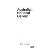 Australian National Gallery / edited by Laura Murray.