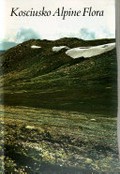 Kosciusko alpine flora / A.B. Costin ... [et al.]