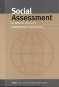 Social assessment in natural resource management institutions / editors: Allan Dale, Nick Taylor and Marcus Lane.