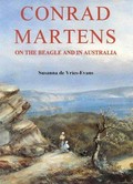 Conrad Martens : on the Beagle and in Australia / Susanna de Vries-Evans.