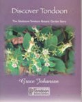 Discover Tondoon : The Gladstone Tondoon Botanic Garden Story / Grace Johansen.