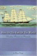 Here at the end of the world : ursuline pioneers in Australia / by Mary Kneipp.