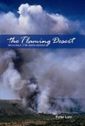 The flaming desert : Arid Australia - a fire shaped landscape / Peter Latz.