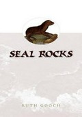 Seal Rocks and Victoria's primitive beginnings / Ruth Gooch.