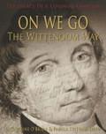 On we go the Wittenoom way : the legacy of a colonial chaplain / Jacqueline O'Brien, Pamela Statham-Drew.