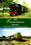 The Pinjarra-Narrogin railway / Roger Sallis.