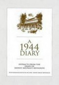 Fathers 1944 Diary / edited by S. B. Reynolds.