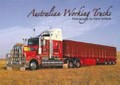 Australian working trucks / photography by Peter Schlenk.