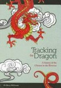 Tracking the dragon : a history of the Chinese in the Riverina / Barry McGowan.