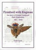 Finished with engines : the story of Qantas' longhaul flight engineers 1941-2009 / Colin Lock.