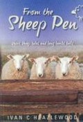From the sheep pen : short sheep tales and long lambs tails / Ivan C Heazlewood.