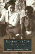 Faces in the sun : outback journeys / Sandra Le Brun Holmes.