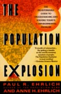 The population explosion / Paul R. Ehrlich & Anne H. Ehrlich.