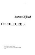 The predicament of culture : twentieth-century ethnography, literature, and art / James Clifford.