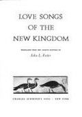 Love songs of the New Kingdom. Translated from the ancient Egyptian by John L. Foster. Illustrated with hieroglyphs drawn by the translator and with paintings from Egyptian tombs by Nina M. Davies.