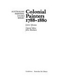 Colonial painters 1788-1880.
