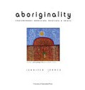 Aboriginality : contemporary Aboriginal paintings & prints / Jennifer Isaacs.