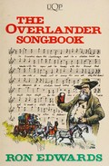 The overlander songbook / Ron Edwards.