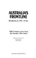 Australia's frontline : remembering the 1939-45 war / Libby Connors, Lynette Finch, Kay Saunders, Helen Taylor.